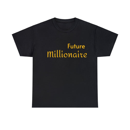Future Millionaire Shirts